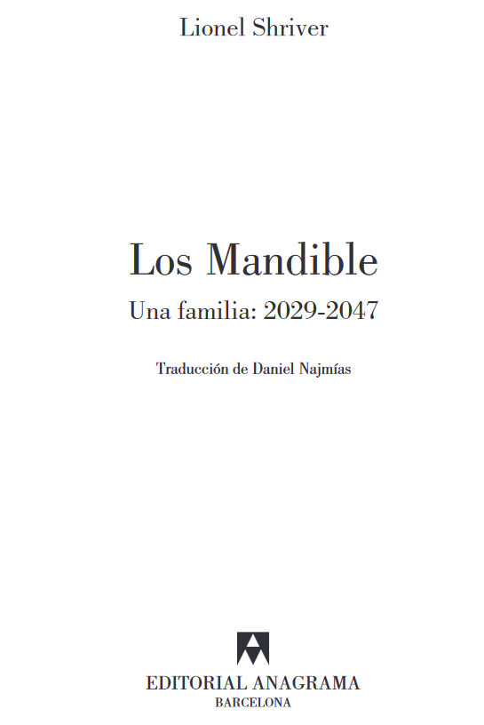 "Los Mandible" novela distópica escrita por Lionel Shriver