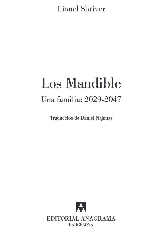 "Los Mandible" novela distópica escrita por Lionel Shriver