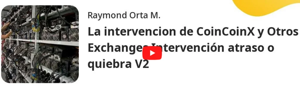 La intervención de CoinCoinX y Otros Exchanges ¿Intervención atraso o quiebra?
